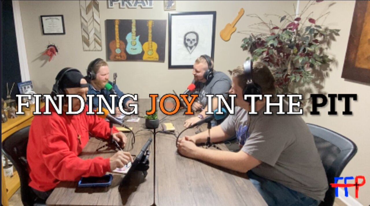 Finding Joy In The Pit