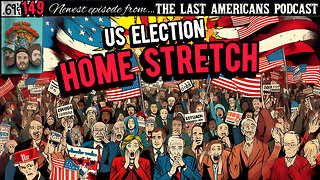 Election Home Stretch, October Surprise? (Ep. 149)