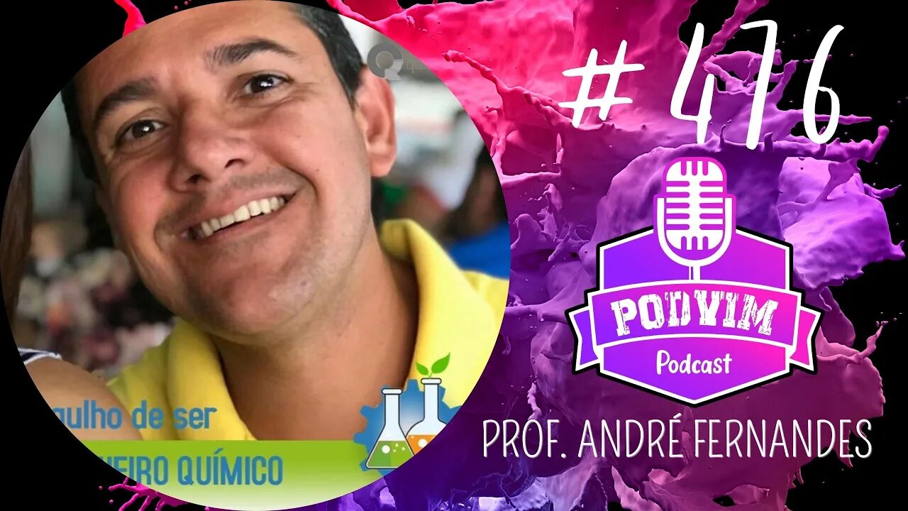 ANDRÉ FERNANDES [ O MELHOR PROFESSOR DE GOIÂNIA ] - PODVIM #476