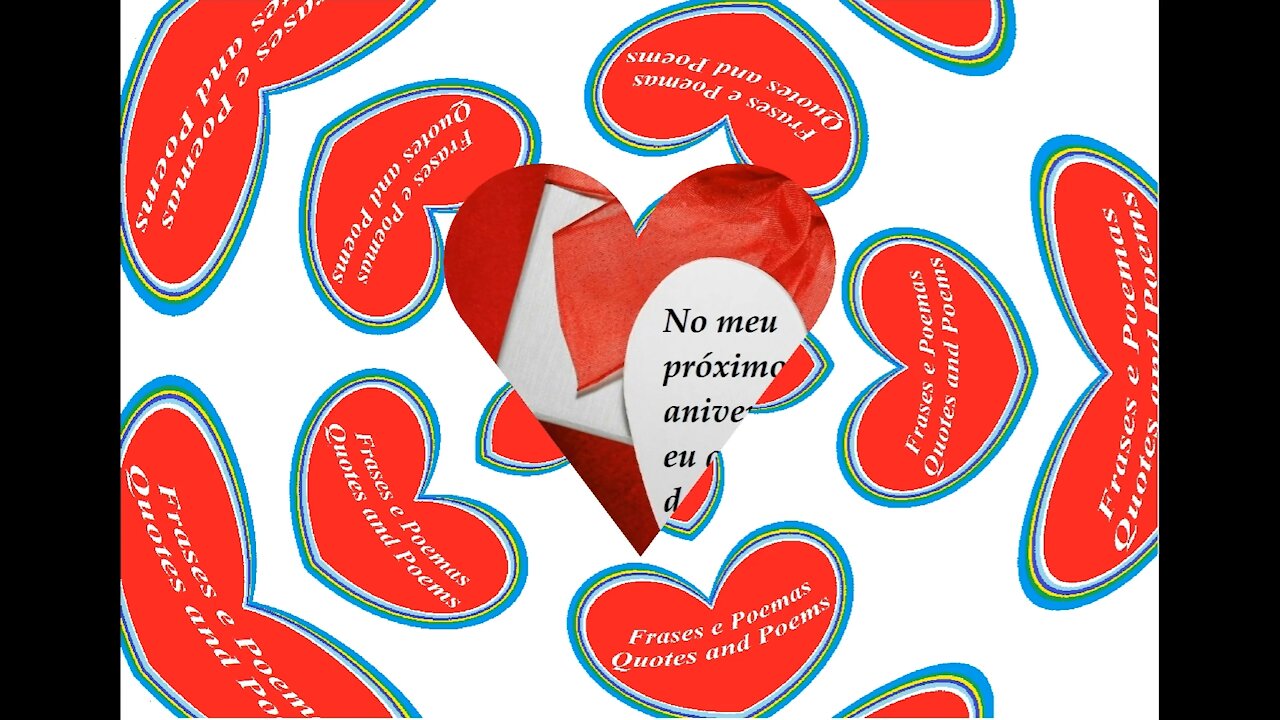No meu próximo aniversário, quero você [Frases e Poemas]