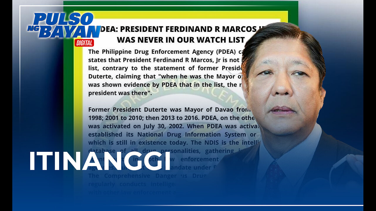 PDEA. itinanggi na nasa d r u g watchlist si PBBM