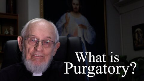 Ask a Marian - What is Purgatory? - episode 12