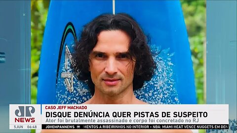 Polícia pede ajuda à população para encontrar suspeito envolvido na morte de Jeff Machado