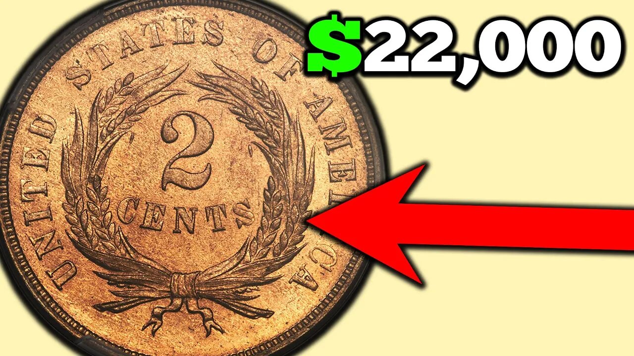 1867 2 Cent Coins Worth Thousands of Dollars!