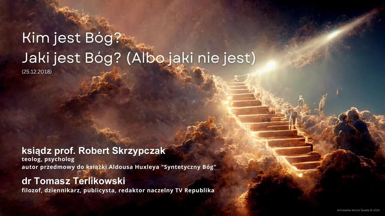 Kim jest Bóg? Jaki jest Bóg? (Albo jaki nie jest) (25.12.2018)