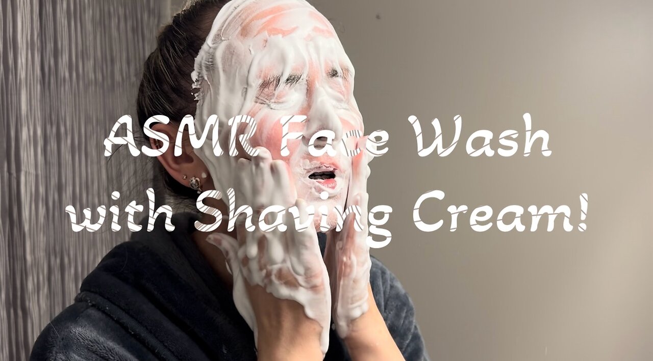 ASMR Face Wash with Shaving Cream Preview!