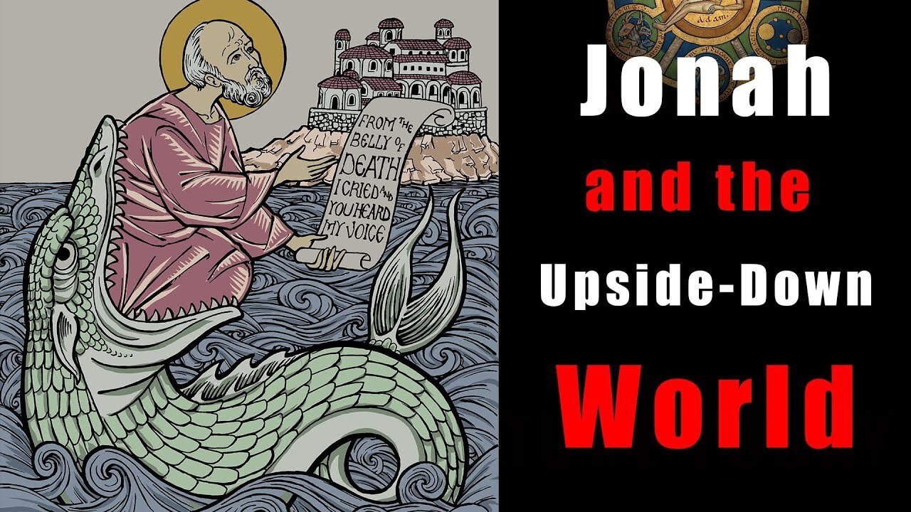 Jonah and the Upside-Down World.