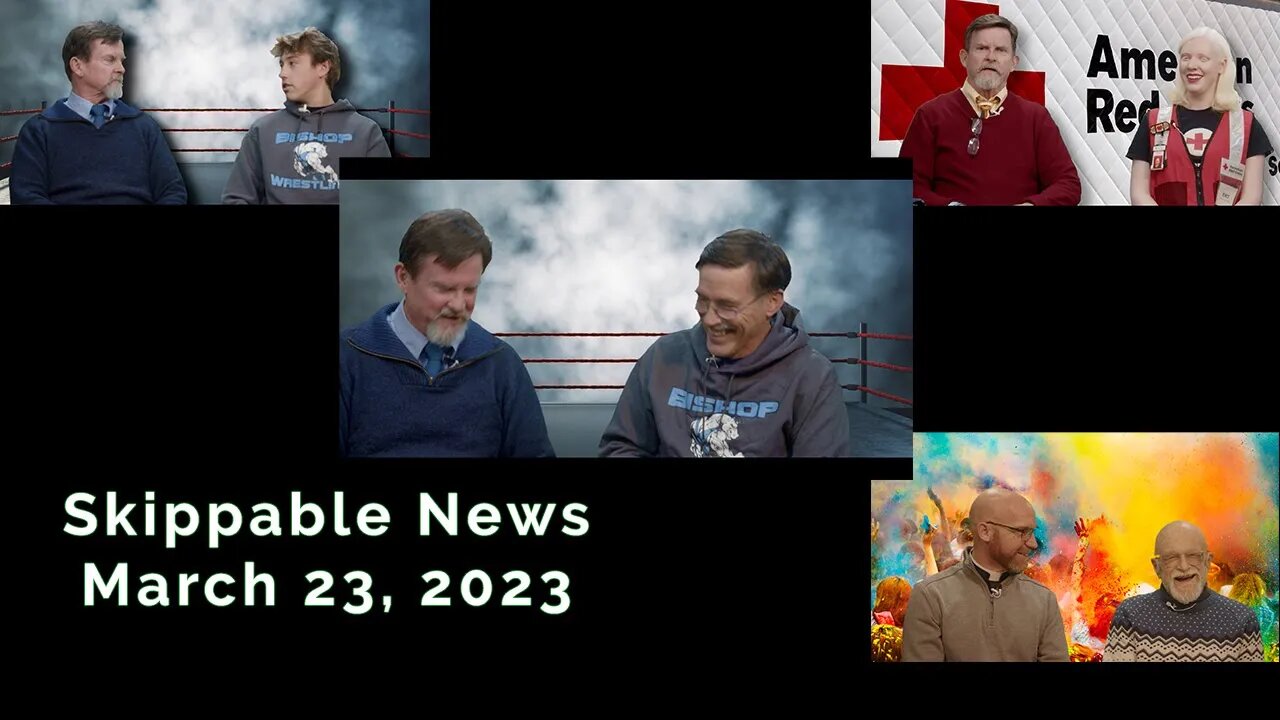 Skippable News March 23, 2023