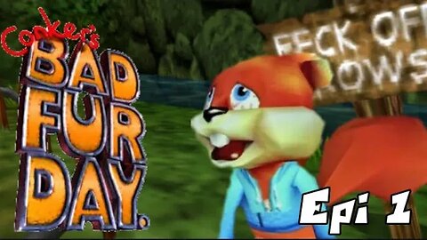 Conker’s Bad Fur Day - Worst Hung Over Ever (Epi 1)