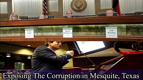 Exposing the Corrupt City Officials in Mesquite, Texas