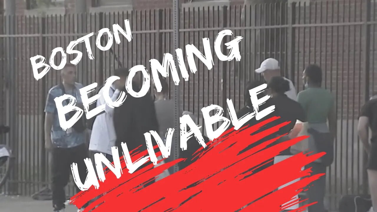 Homeless Crisis Making Boston Latest Unlivable Democrat Run City