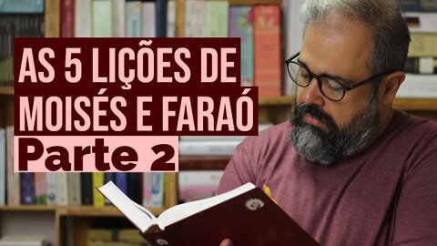 O Que Aprender Com o Primeiro Encontro de Moisés Com Faraó? - Parte 2