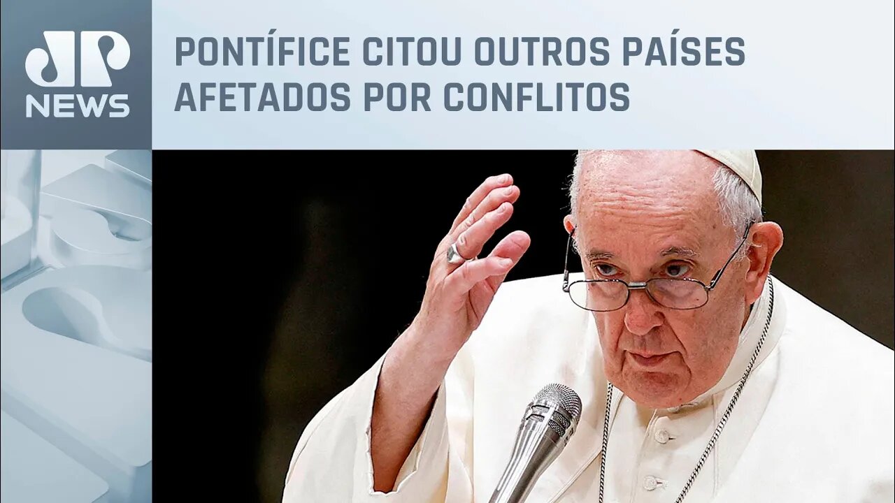 Papa Francisco apela pelo fim da guerra na Ucrânia