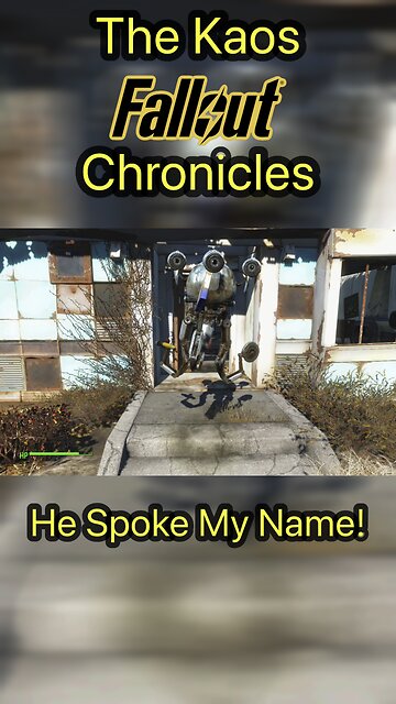 The Kaos Fallout Chronicles (6) He Said My Name!