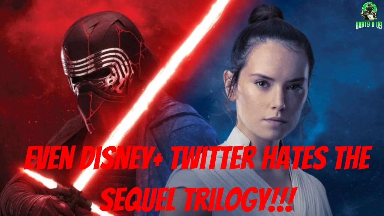 Even Disney+ Twitter Hates The Star Wars Sequel Trilogy!!!