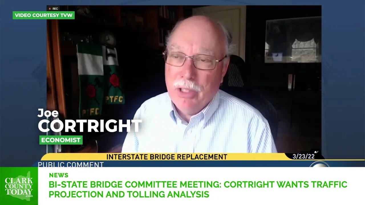 Bi-state Bridge Committee meeting: Cortright wants traffic projection and tolling analysis