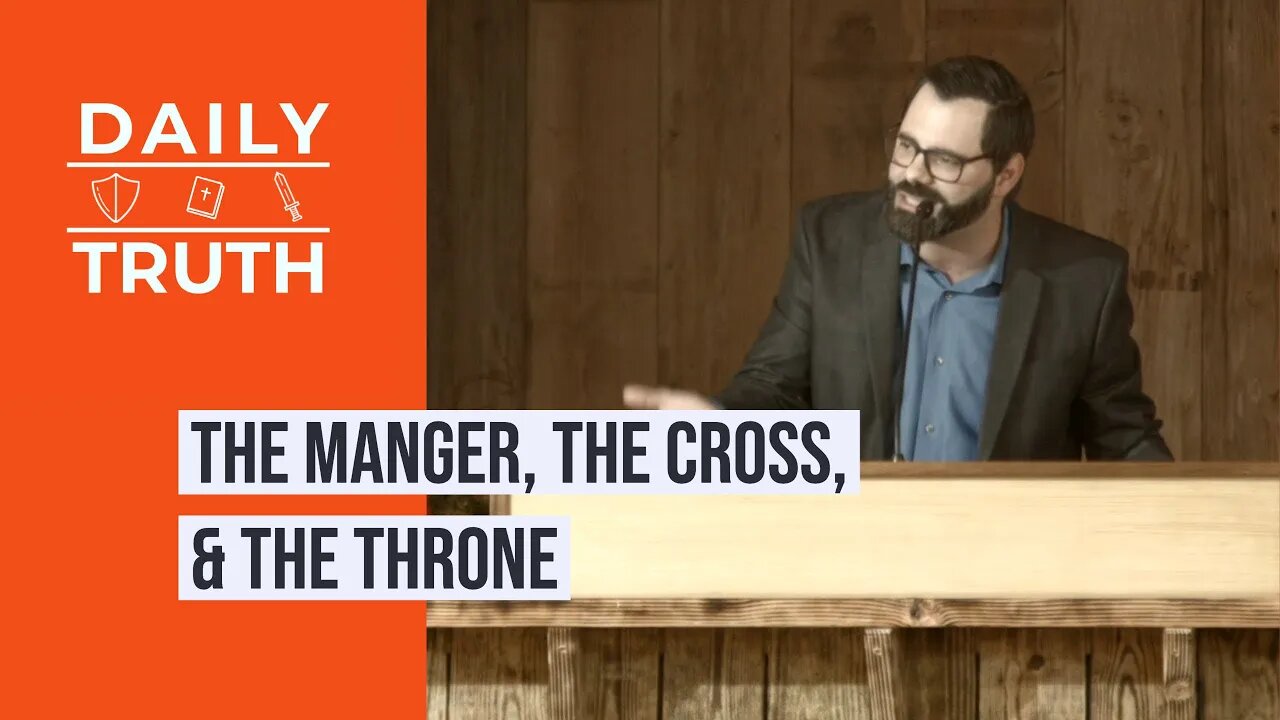 The Manger, The Cross, & The Throne