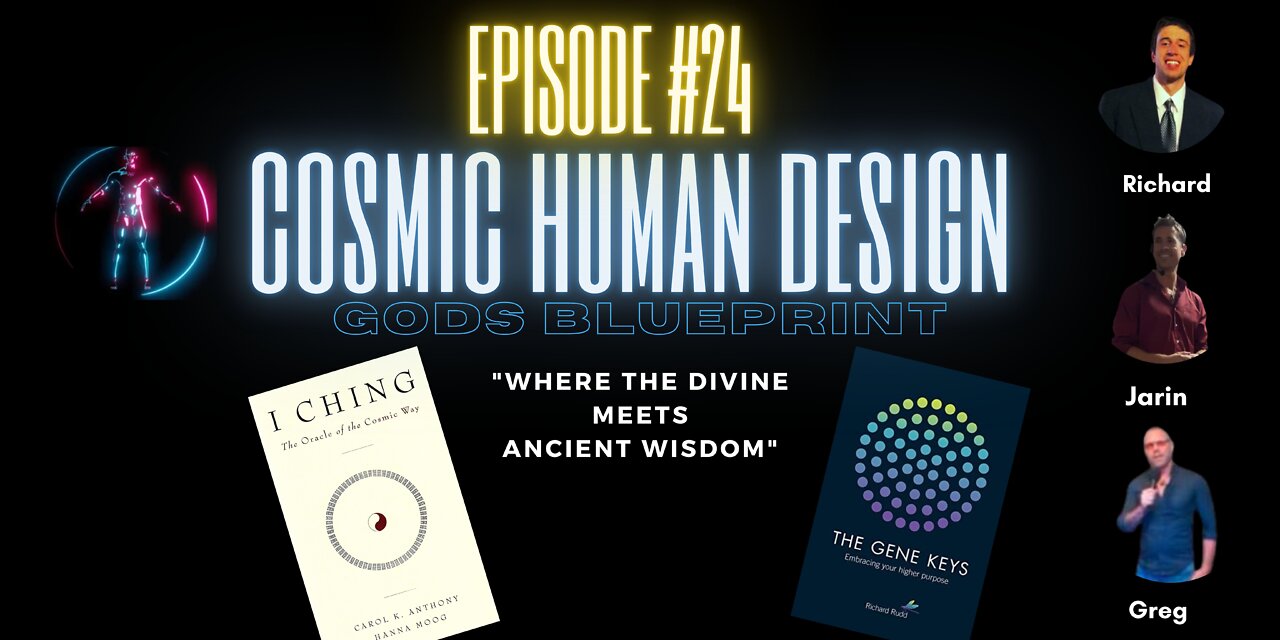 COSMIC HUMAN DESIGN PODCAST E#24