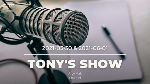 Tony Pantalleresco 2021-05-30 AND 2021-06-01 Tony's shows
