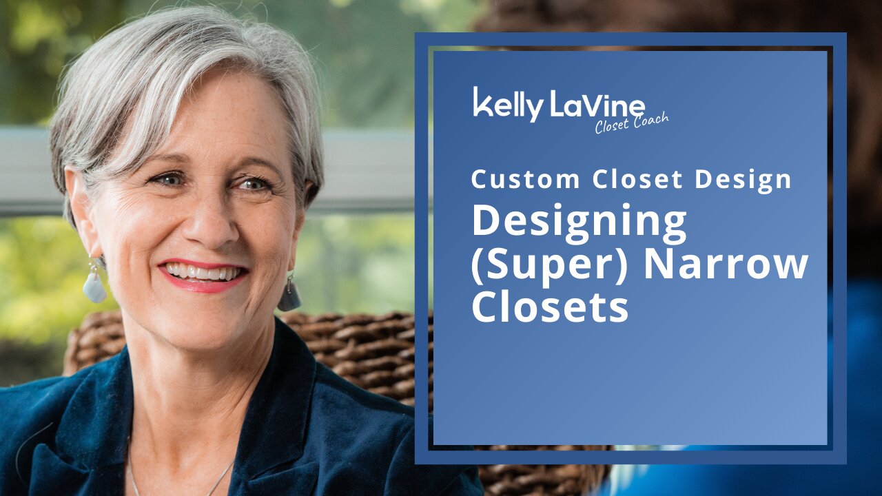 Designing (Super) Narrow Closets