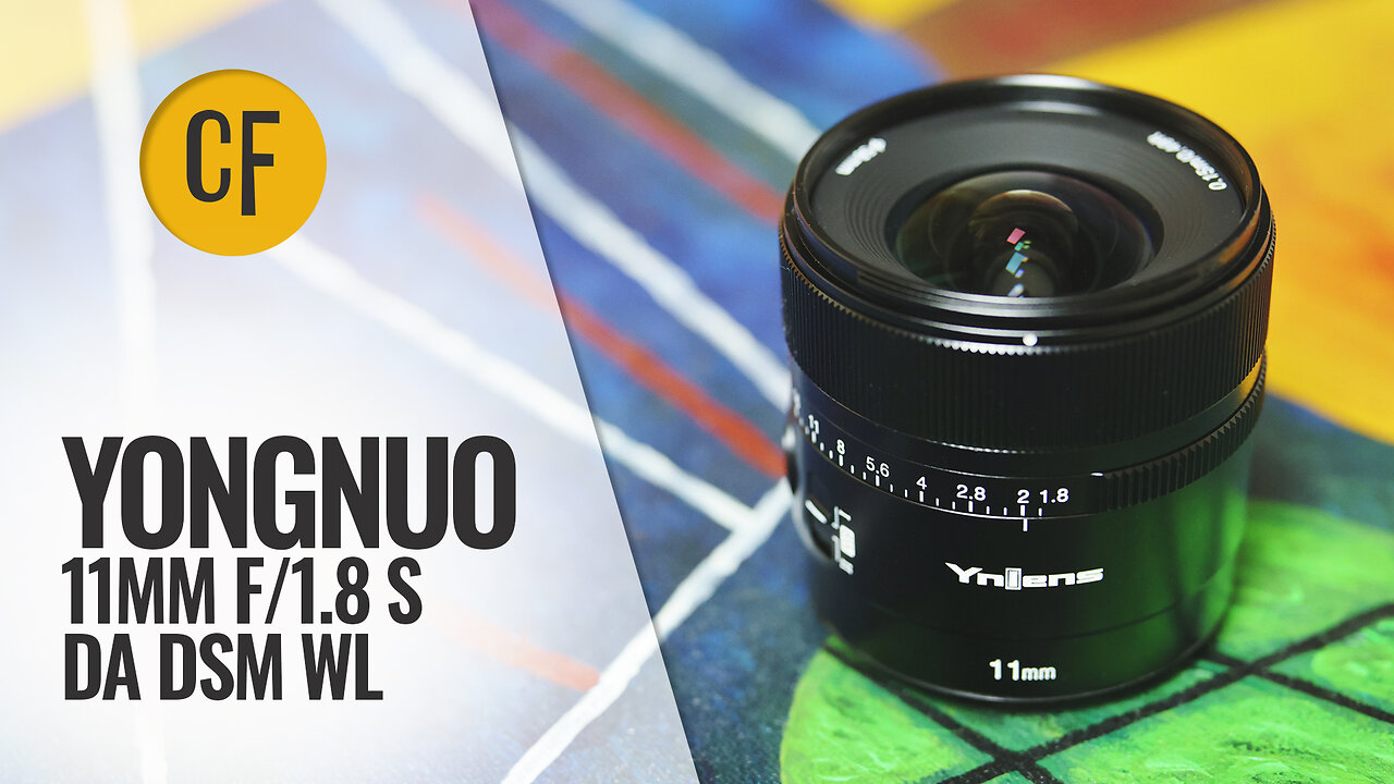 Yongnuo 11mm f/1.8 S DA DSM WL lens review