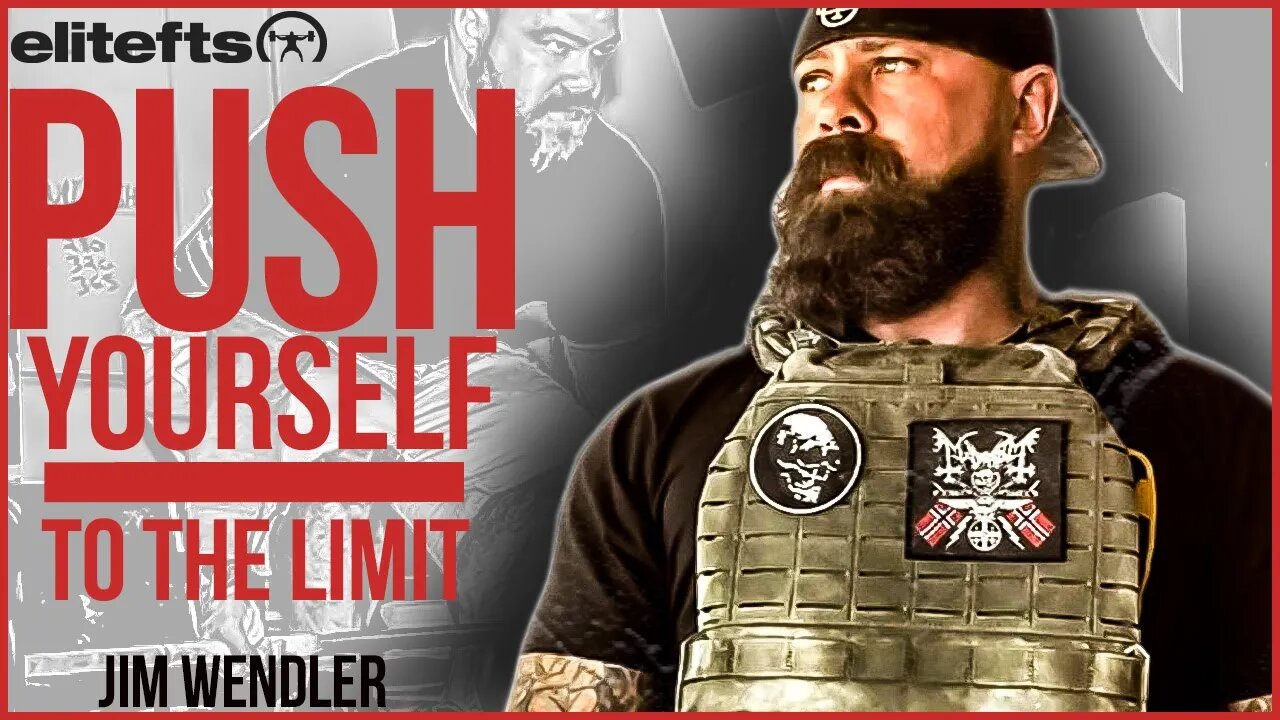 Push Yourself To The Limit | Jim Wendler