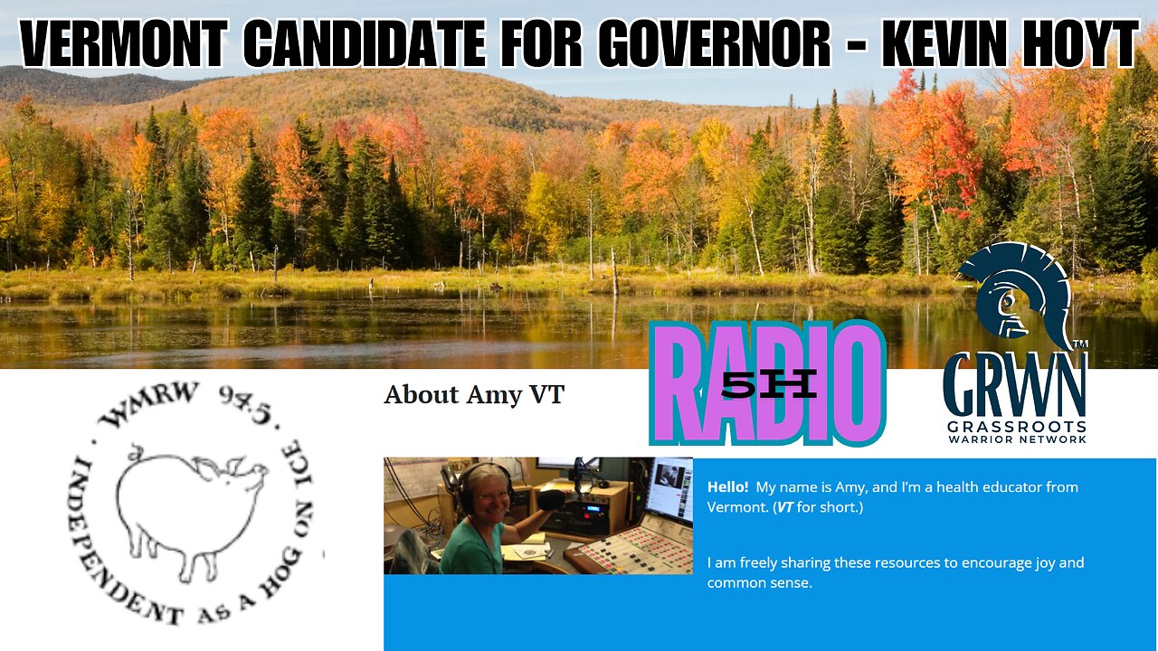 AMY with 5H Radio interviews the self identified VT Governor Kevin Hoyt on POLICY and SOLUTIONS