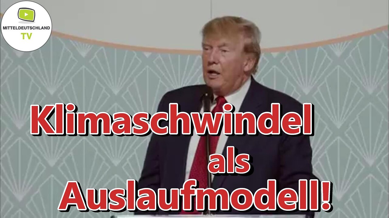 Trump: Klimaschwindel als Auslaufmodell!