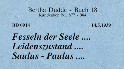 BD 0914 - FESSELN DER SEELE .... LEIDENSZUSTAND .... SAULUS - PAULUS ....