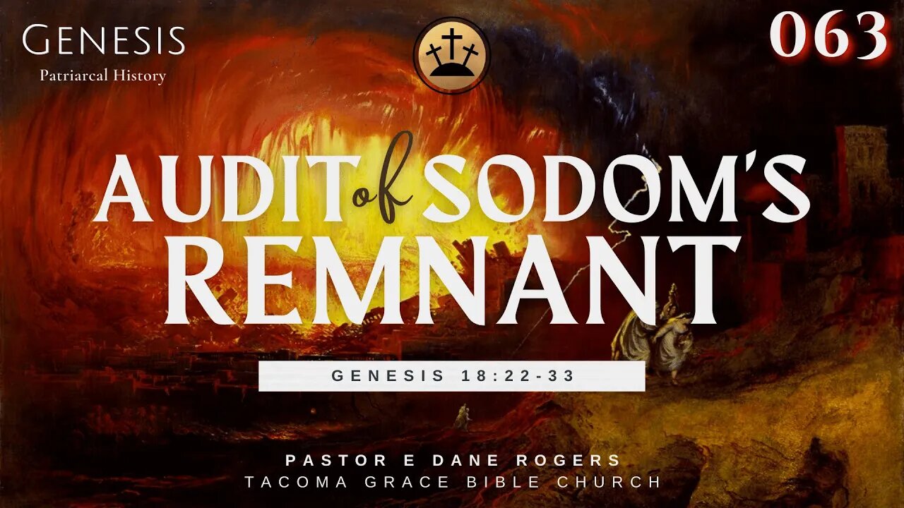 Audit of Sodom's Remnant | Genesis 18:22-33