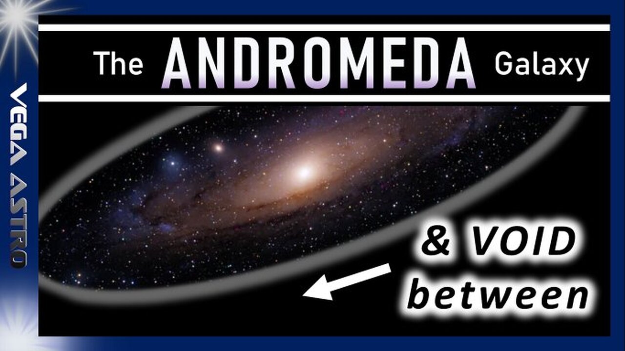 🌟The ANDROMEDA Galaxy & the DARK inbetween🌟