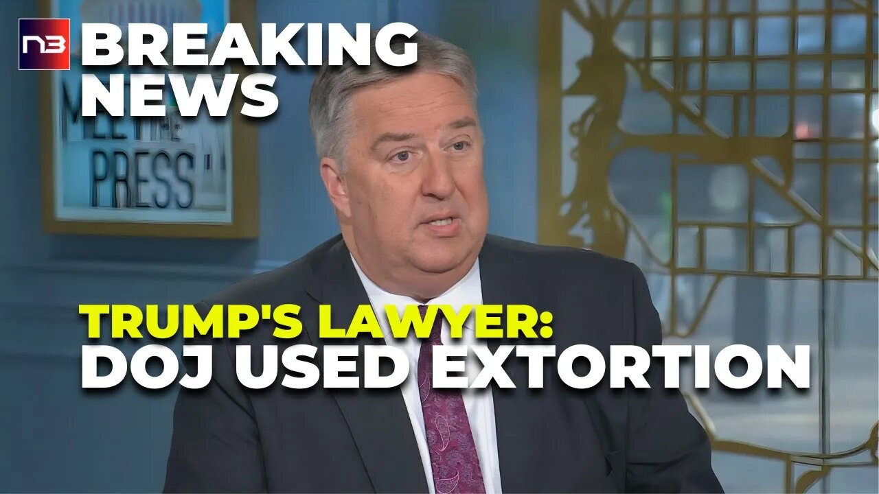 Trump's Attorney Fires Back: Unleashes Allegations of DOJ Extortion!