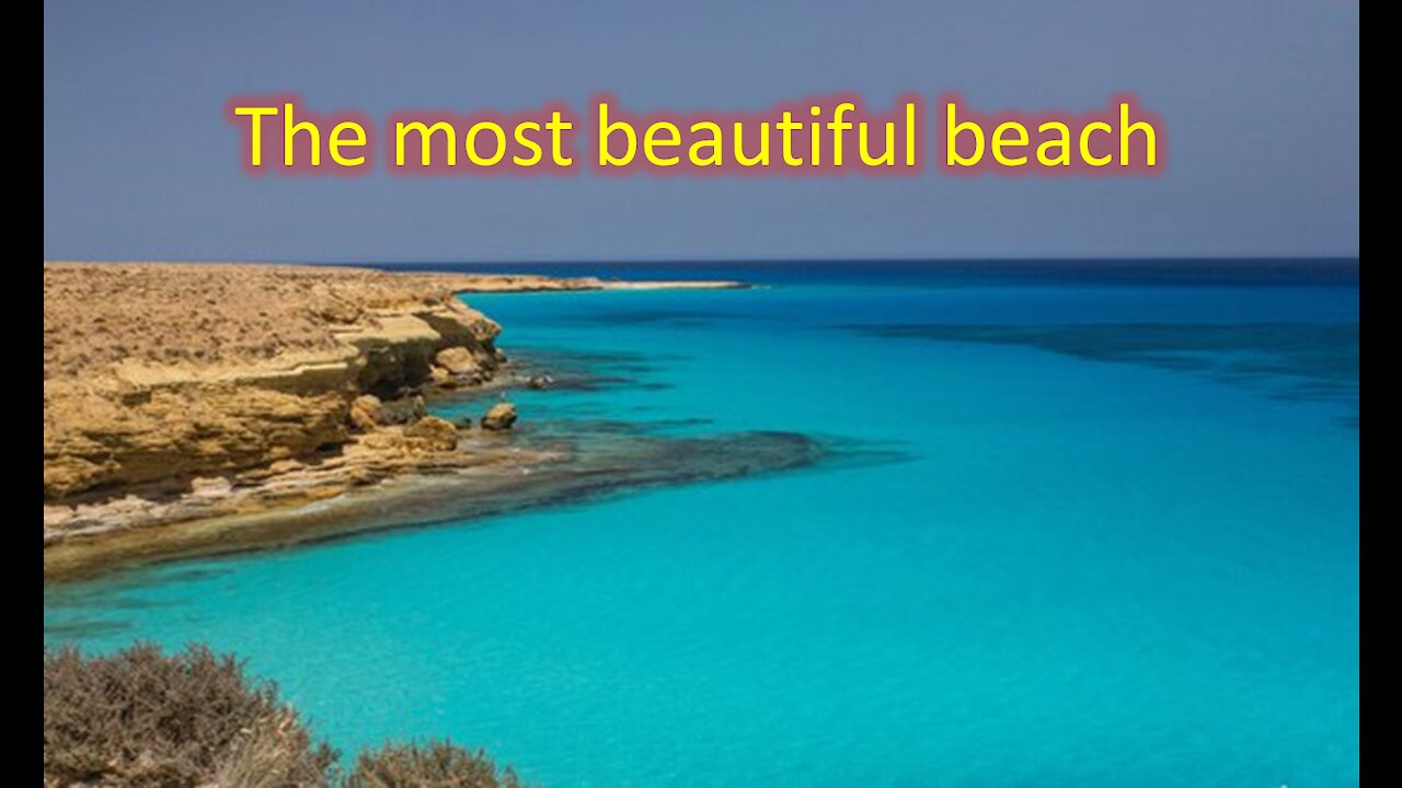 The most beautiful beaches of the world -Cleopatra Beach