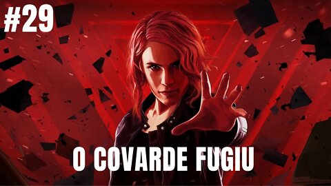 CONTROL #29 - O COVARDE FUGIU