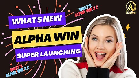 Alpha Win 3.C Launching Soon