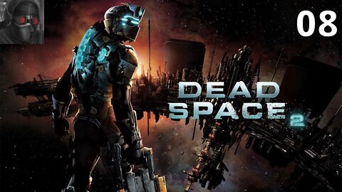 Let's Play Dead Space 2 - Ep.08