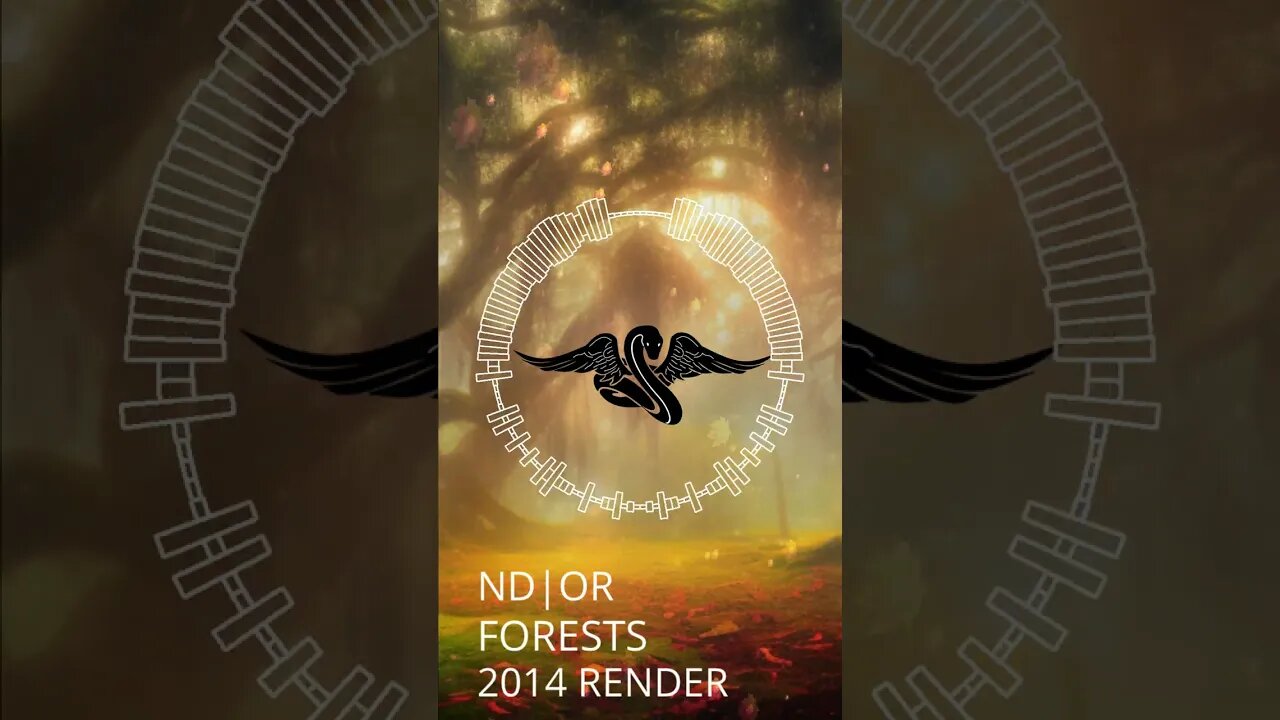 ND|OR - Forests (2014 render) [Original/Chillstep]