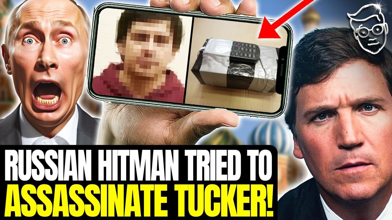 Tucker Carlson ASSASSINATION Plot In Russia Revealed | Ukraine PAID Terrorists To BOMB Tucker!?