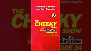 🎵 CHEEKY SHOW 24 DROPS THIS THURSDAY 🎵 #House #HardDance #CheekyTracks #Bounce