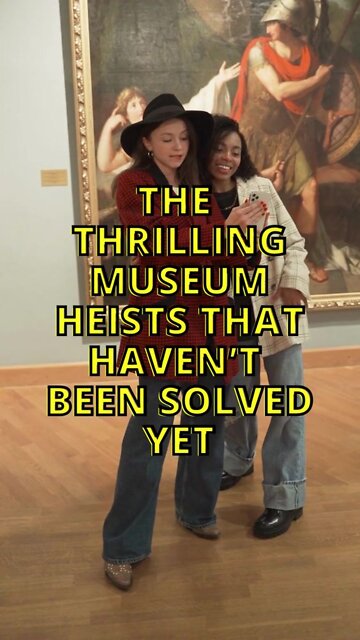 The Thrilling Museum Heists That Haven’t Been Solved Yet