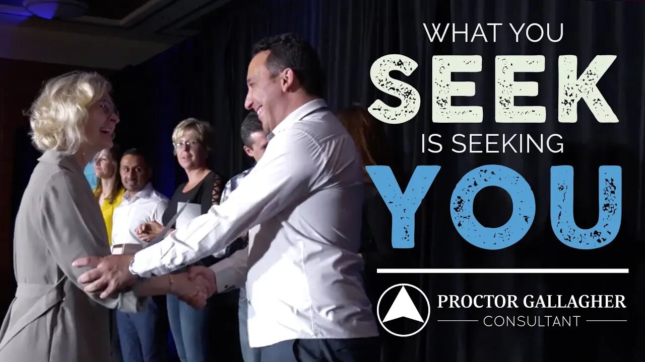 What You Seek Is Seeking You l Proctor Gallagher Consultant