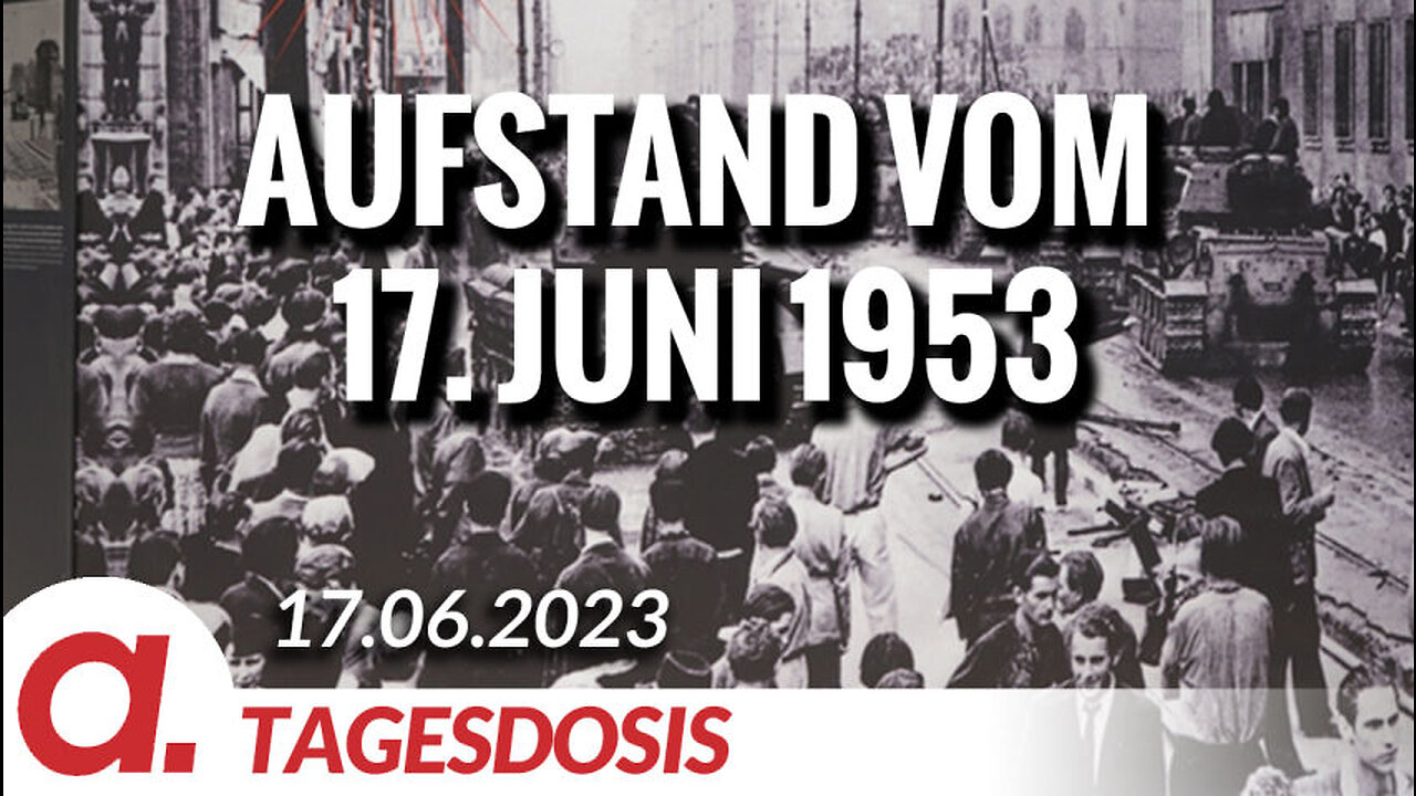 Der Aufstand vom 17. Juni 1953 – Spontane Volkserhebung oder Regime Change? | Von Hermann Ploppa