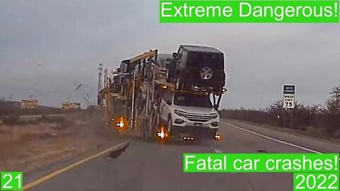 Extreme Dangerous! Fatal car crashes 21- 2022