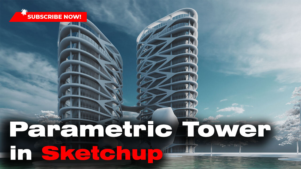 Parametric Office Tower design in Sketchup 3D