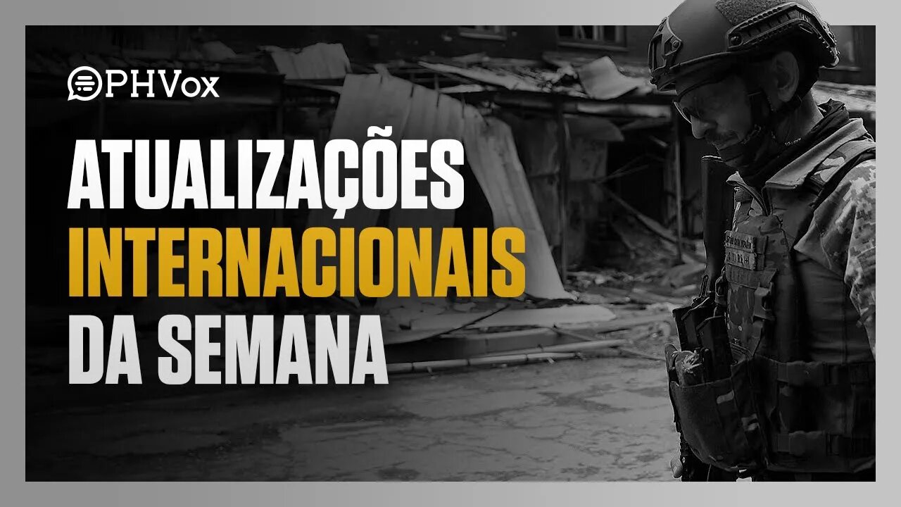 Atualizações internacionais da semana: Ucrânia, Rússia, Reino Unido, irã e Nova Zelândia