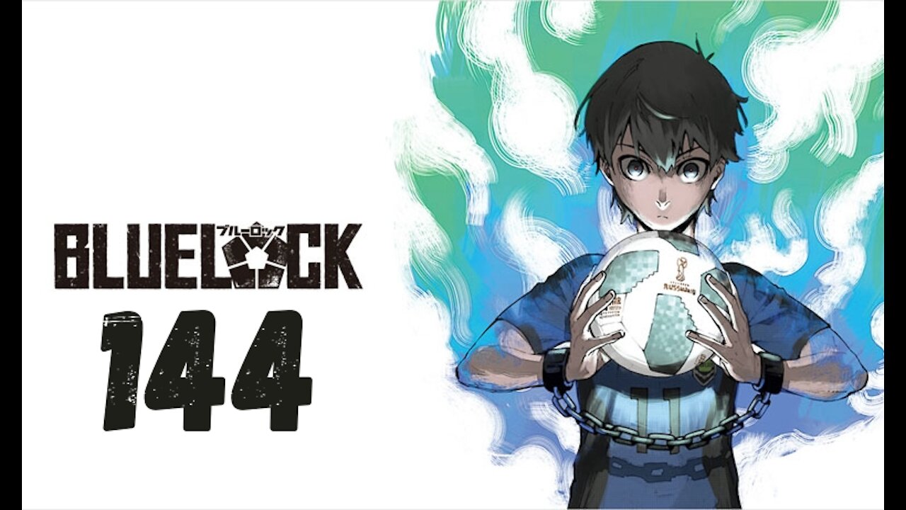 BLUE LOCK Chapitre 144 Analyses