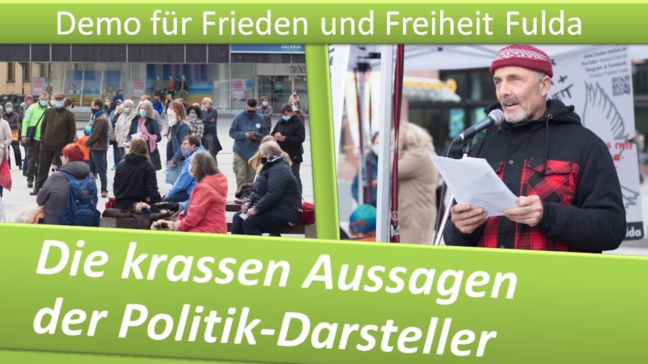 Demo Frieden und Freiheit Fulda/ 03.04.21/ Die krassen Aussagen der Politik Darsteller