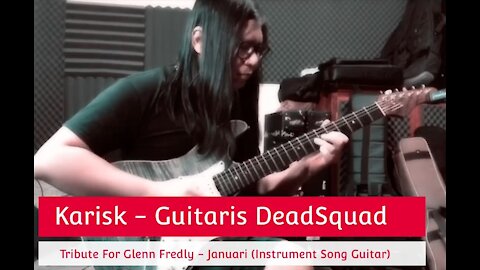 Instrument Tribute For Glenn Fredly - Januari By Karisk Deadsquad