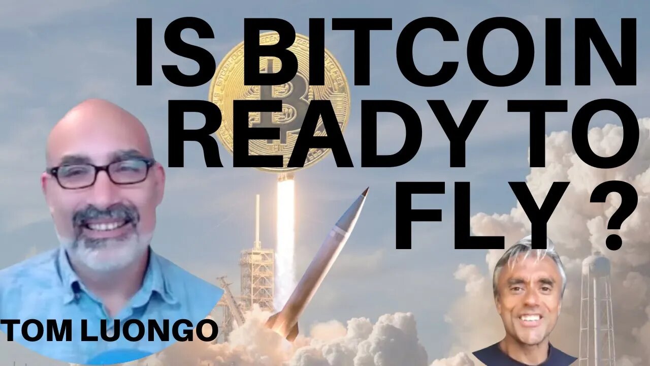 IS BITCOIN READY TO FLY? BULL MARKET NEXT? WITH TOM LUONGO