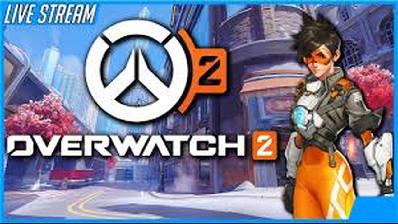 OVER WATCH 2 LIVE STREAM
